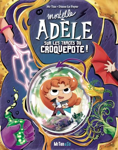 Mortelle Adèle sur les traces du Croquepote ! - Les Grandes Aventures (Hardcover)