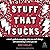 Stuff That Sucks: A Teen's ...