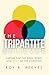 The Tripartite Believer by Roy R. Reeves
