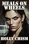 Meals on Wheels by Holly Chism