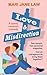 Love & Misdirection: A quirky romantic comedy (Love & Mishaps standalone #3)