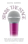 Spark the Stage: ...