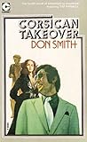 Corsican Takeover by Don      Smith