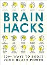 Brain Hacks: 200+...
