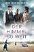 Der Himmel so weit: (Das Erbe der Löwenthals 3) (German Edition)