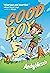 Good Boy: A Graphic Novel