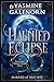 Haunted Eclipse: A Paranormal Women's Fiction Novel (Married At First Bite Series Book 1)