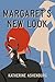 Margaret's New Look by Katherine Ashenburg