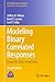 Modeling Binary Correlated Responses: Using SAS, SPSS, R and STATA (ICSA Book Series in Statistics)