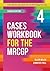 Cases Workbook for the MRCGP, fourth edition by Ellen Welch