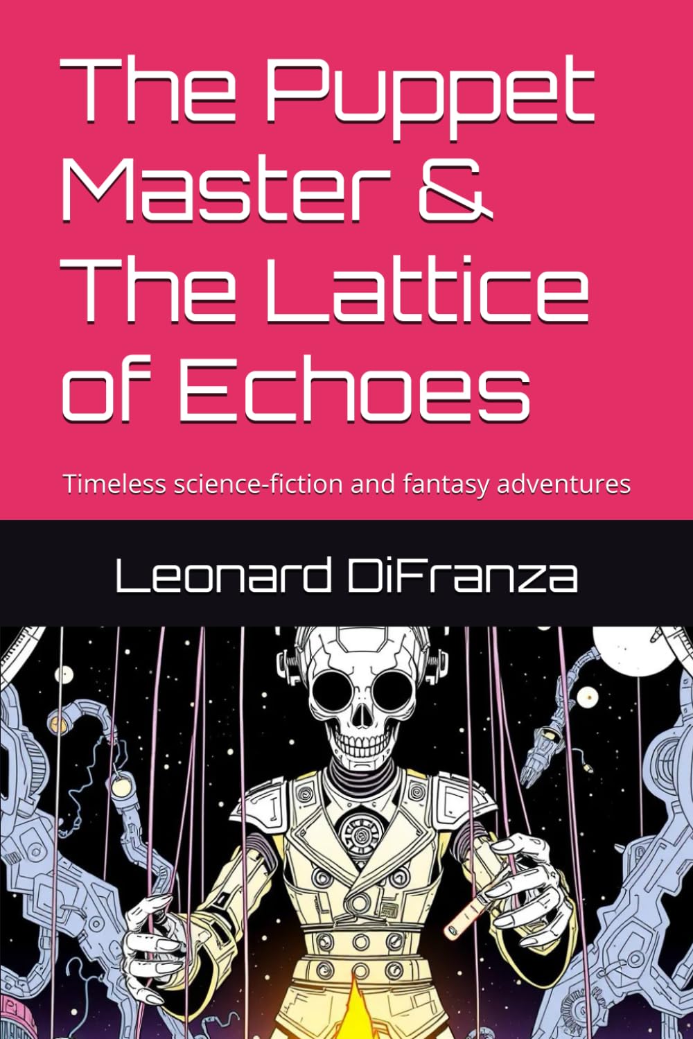 The Puppet Master & The Lattice of Echoes