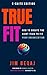True Fit C-Suite Edition: H...
