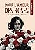 Pour l'amour des roses