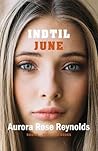 Indtil June by Aurora Rose Reynolds