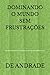 DOMINANDO O MUNDO SEM FRUSTRAÇÕES by DE ANDRADE