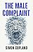 The Male Complaint: The Man...