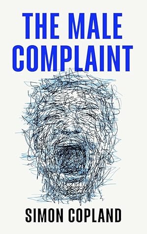 The Male Complaint: The Manosphere and Misogyny Online