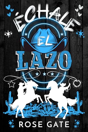 Échale el lazo (Kindle Edition)
