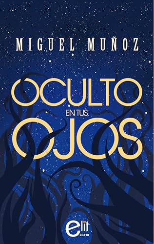 Oculto en tus ojos (eLit LGTBI+ nº 25) (Spanish Edition)