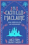 El castillo MacLaine: Una herencia en las Highlands (El castillo MacLaine, #1)