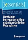 Nachhaltige Innovationen in klein- und mittelständischen Unternehmen (essentials) (German Edition)