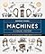Machines A Visual History: ...