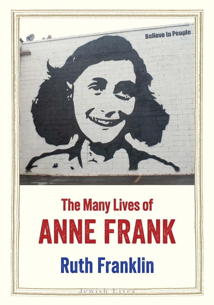The Many Lives of Anne Frank (Jewish Lives)