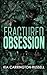 Fractured Obsession (Insidious Obsession #2)
