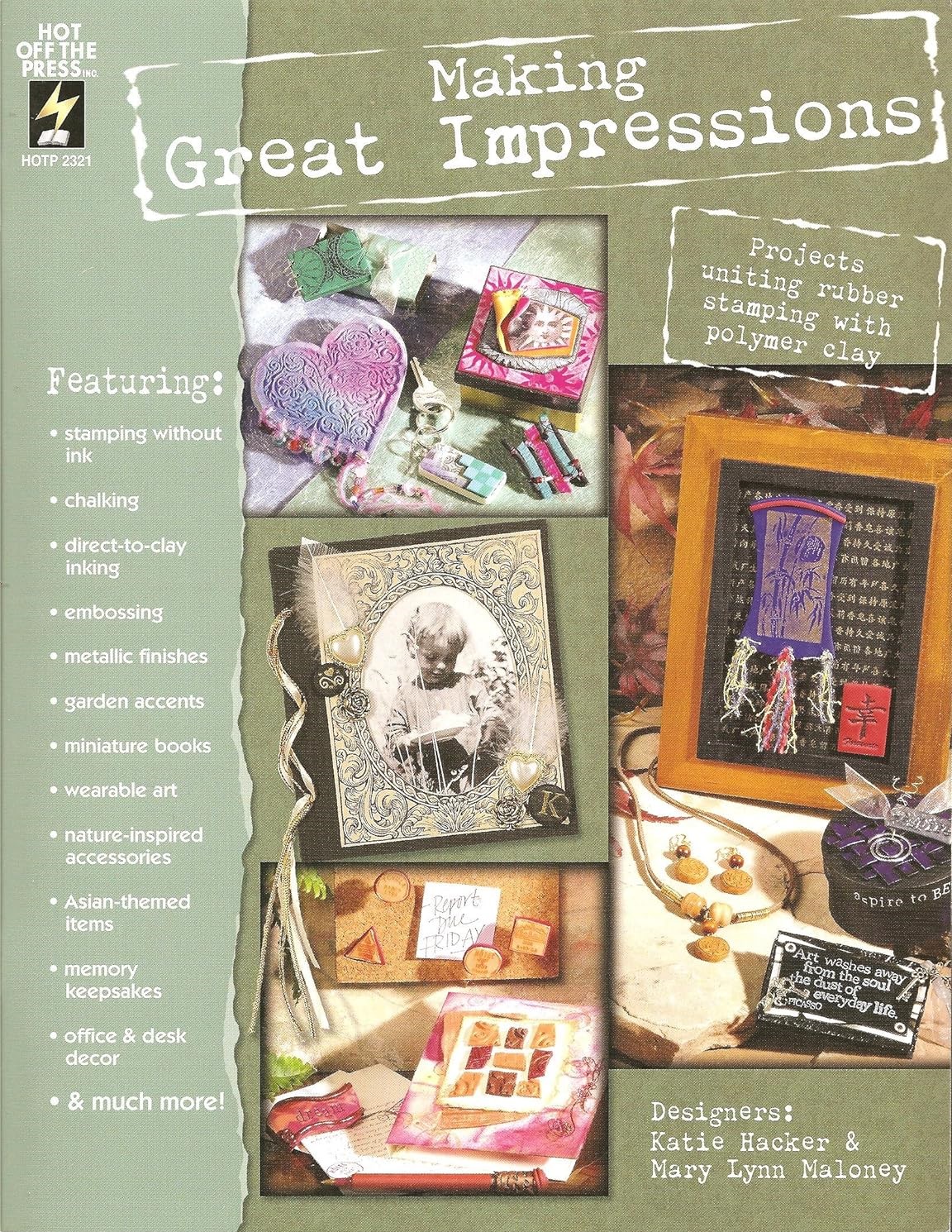 Making Great Impressions: Projects Uniting Rubber Stamping with Polymer Clay (Paperback)