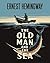 The Old Man and The Sea by Hemingway Ernest
