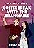 Coffee Break with the Billi...