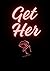 Get Her