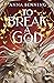 To Break a God (Götterlicht...