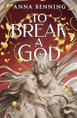 To Break a God (Götterlicht-Saga, #3)