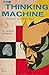 The Thinking Machine: Adventures of a Mastermind