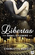 Libertas: Dilemme