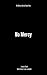 No Mercy: No Mercy Series B...