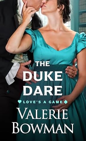 The Duke Dare (Love's a Game, #2)