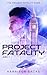 Project Fatality: Arc 1