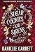 Sugar Cookies and Sirens (S...