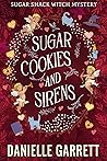 Book cover for Sugar Cookies and Sirens (Sugar Shack Witch Mysteries, #2.5)