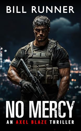 No Mercy (Axel Blaze, #9)