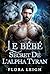 Le Bébé Secret de l'Alpha Tyran: Une Romance Paranormale : Bébé Secret, Âmes Sœurs Rejetées et Métamorphes (Destinée à l'Alpha t. 5) (French Edition)