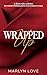 Wrapped Up: A Season of Tru...