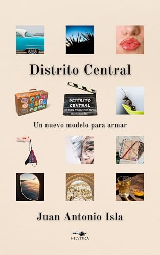 Distrito Central: Un nuevo modelo para armar (Spanish Edition)