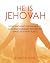 He Is Jehovah by Jennifer M Wake He Is Jehovah by Jennifer M Wake