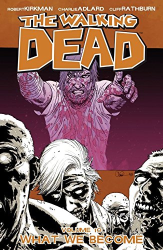 The Walking Dead Vol. 10: What We Become (Kindle Edition)