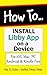 How to Install Libby App on a Device by Stewart Scoles