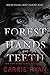 The Forest of Hands and Teeth (The Forest of Hands and Teeth, #1)