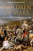 Children of Mars: The Origins of Rome's Empire